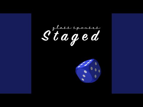 Staged - Glass Spouses