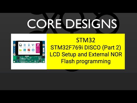 STM32F769i DISCO Part 2 - LCD Setup and External NOR Flash programming - STM32 Tutorial