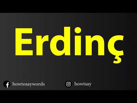 How To Pronounce Erdinc