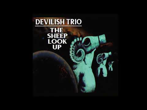 DEVILISH TRIO - THE SHEEP LOOK UP
