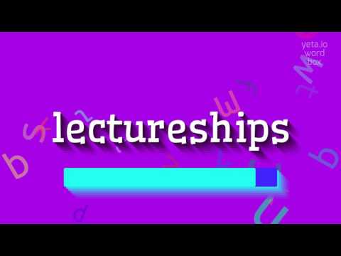HOW TO PRONOUNCE LECTURESHIPS? #lectureships