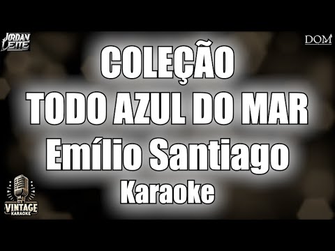 Coleçãotodo Azul Do Mar - Emílio Santiago