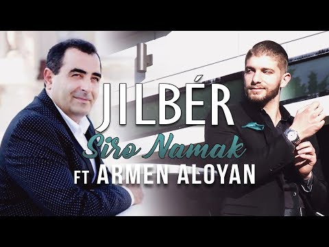 Jilbér - Siro Namak (ft. Armen Aloyan)