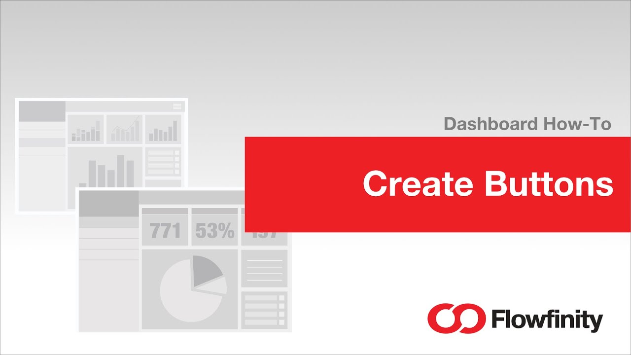 Buttons in Flowfinity Dashboards