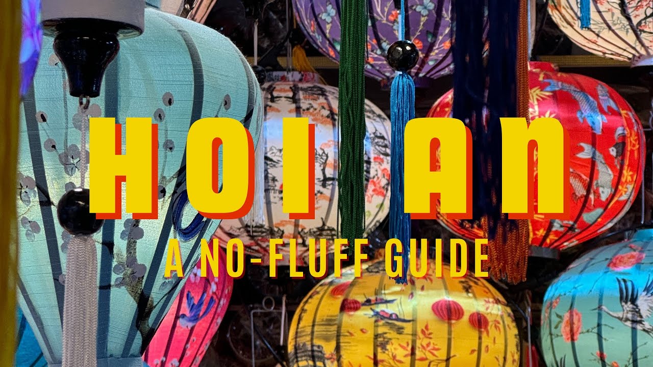 HOI AN, VIETNAM: A No-Fluff Travel Guide (2026)