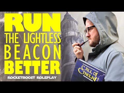 Call of Cthulhu: The Lightless Beacon (5 GM Tips for the Free Scenario) | Rocketboost Roleplay