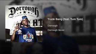 Dorrough - Trunk Bang Bass Boosted