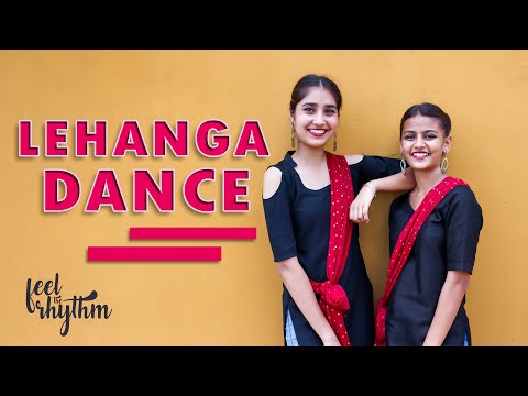 LEHANGA - Jass Manak | Feel the Rhythm |  Namrata & Bhagyashree