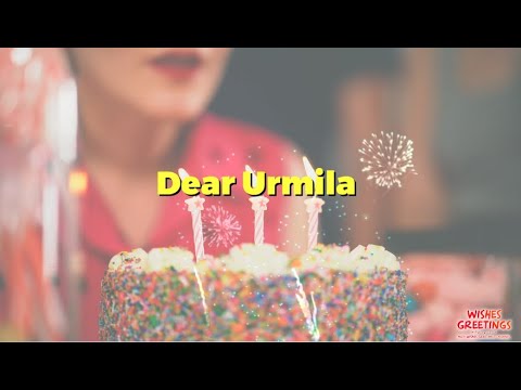 Happy Birthday Urmila Wishes, song, cake, images for Urmila