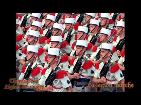 La legion marche - Chants de la Legion etrangere (Songs of the French foreign legion)