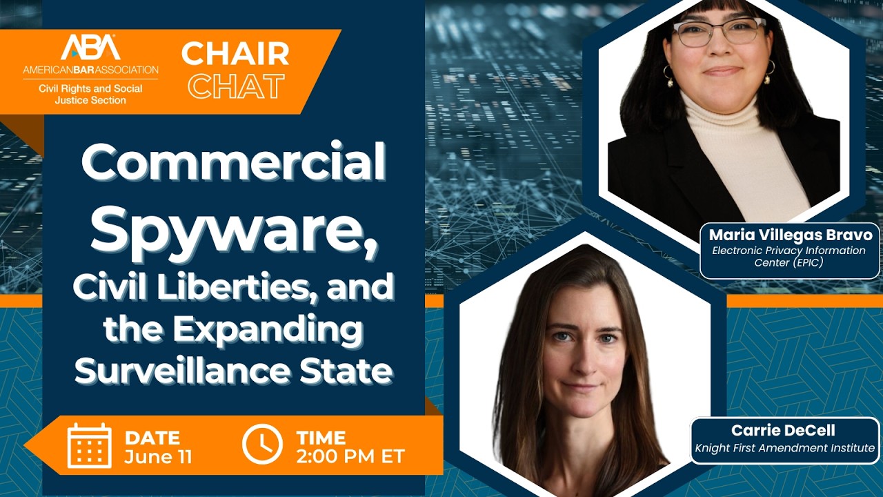 Commercial Spyware, Civil Liberties, and the Expanding Surveillance State  | Chair Chat