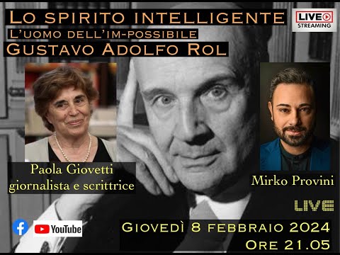 "Lo Spirito Intelligente" Gustavo Adolfo Rol a 30 anni dalla scomparsa