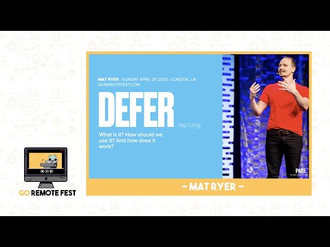 Go Remote Fest 2020: Mat Ryer - Defer