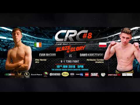 CRC 8 K-1 A/M  fight 73kg Evan McCann (Elite) vs Dawid Karczewski (Portlaoise Combat)