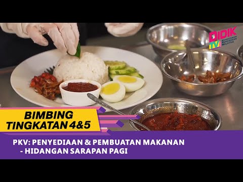 , title : 'Bimbing Tingkatan 4 & 5 | PKV: Penyediaan & Pembuatan Makanan - Hidangan Sarapan Pagi'