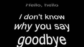 Hello Goodbye!!!!
