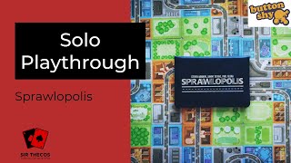 Solo Playthrough | Sprawlopolis (Button Shy Games)
