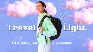 How to Pack Light for Travel ✈️ two weeks with just a backpack