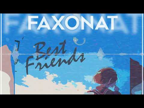 Faxonat - Best Friends