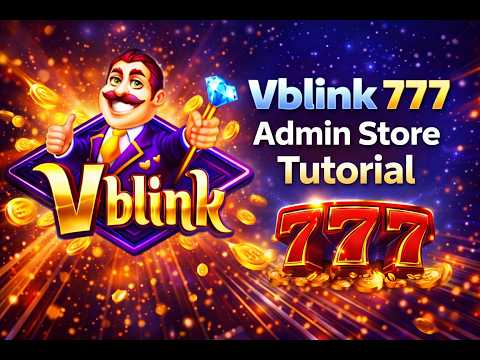 Vblink 777 Admin Store Tutorial