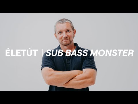 ÉLETÚT I Sub Bass Monster