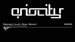 Justin Michael & Kemal feat. Heather Bright - Trouble (Lazy Rich Remix)