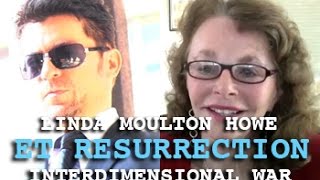 LINDA MOULTON HOWE: ET RESURRECTION ANUNNAKI & INTERDIMENSIONAL WAR - DARK JOURNALIST