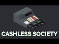 Cashless Society