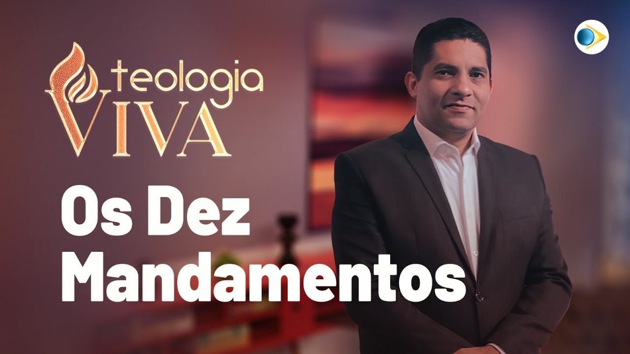 Os Dez Mandamentos | A Declaração de Fé das Assembleias de Deus | Teologia Viva