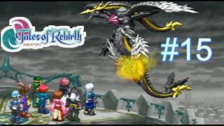 【実況】君が生まれ変わるRPG　テイルズオブリバース　＃１５