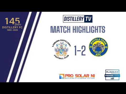 Highlights | Lisburn Distillery 1-2 Moyola Park  01/11/2025