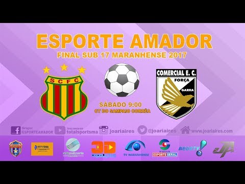 SAMPAIO 2X0 COMERCIAL - FINAL SUB 17 MARANHENSE 2017