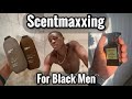 How To Scentmax For Black Men No BS Scentmaxxing Guide For Black Men