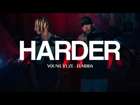 Harder-Young Yuze ft LVMBDA (shot by Brute Filmworks)