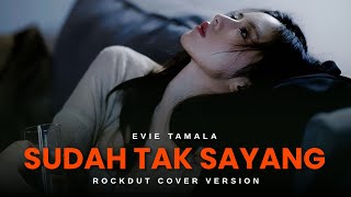 Download lagu SUDAH TAK SAYANG - EVIE TALAMA | COVER VERSION mp3