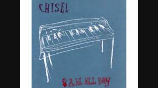 chisel - 8 a.m. all day lp