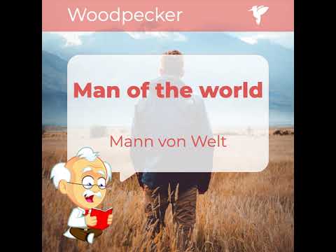 Wie man "man of the world" ausspricht
