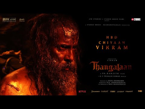 THANGALAAN - Chiyaan Vikram Birthday Tribute Video