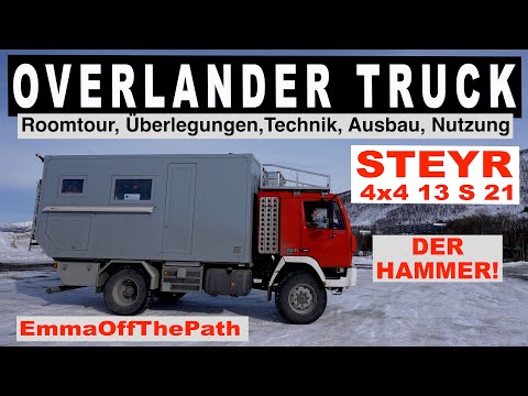 OVERLANDER TRUCK STEYR 4x4 | Expeditionsmobil | OFFROAD Camper | Roomtour | Selbstausbau | Weltreise