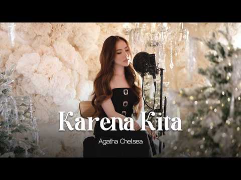 AGATHA CHELSEA - KARENA KITA (COVER)
