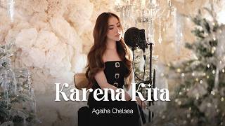Download lagu AGATHA CHELSEA - KARENA KITA (COVER) mp3