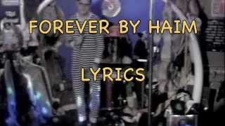 HAIM - Forever (Lyrics Video)