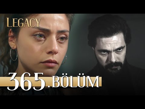 Emanet 365. Bölüm | Legacy Episode 365