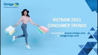Cimigo Vietnam Consumer Trends 2021