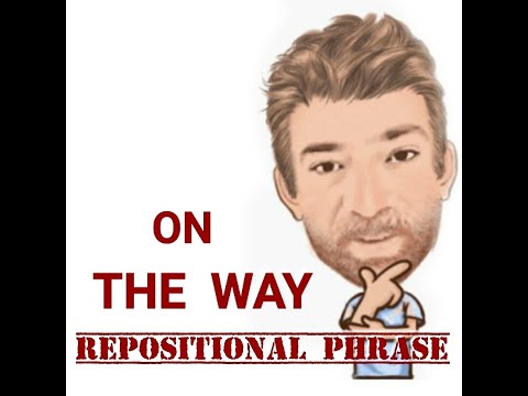 On the Way - Prepositional Phrase (170) Four Meanings - English Tutor Nick P