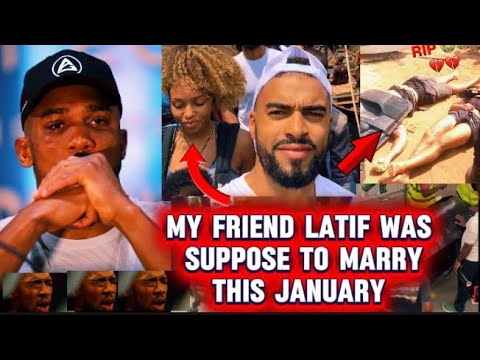 Anthony Joshua's Friend LATIF Came To Nigeria To MARRY His FIANCÉE & DIED #anthonyjoshua 