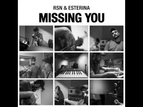 RSN & Esterina: Missing You (The Sound Of Everything)