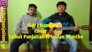 Download lagu Iluh i Bandara-Cover | Luhut Panjaitan ft Josfan Munthe mp3