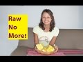 "No More Raw Food Diet… I'm Liberated!" 
