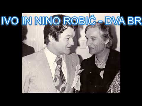 Ivo in Nino Robić - Dva brata